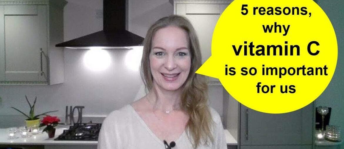 5 reasons why vitamin C is so important for us