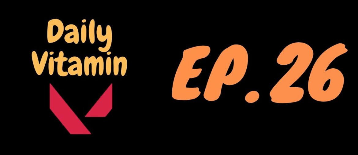Daily Vitamin V!!! Episode 26