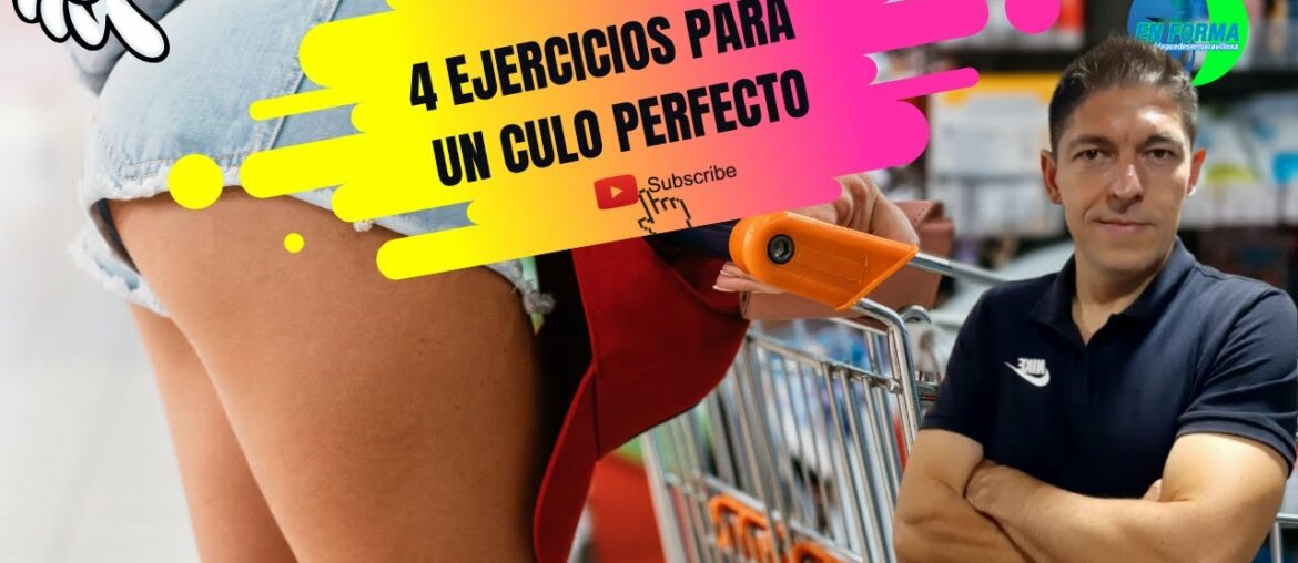 4 EJERCICIOS PARA UN CULO PERFECTO!