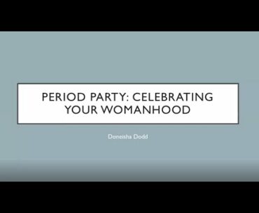 [T.E.A. Time] ELEV8 WOMEN'S WELLNESS "Period Party: Celebrating your Womanhood"