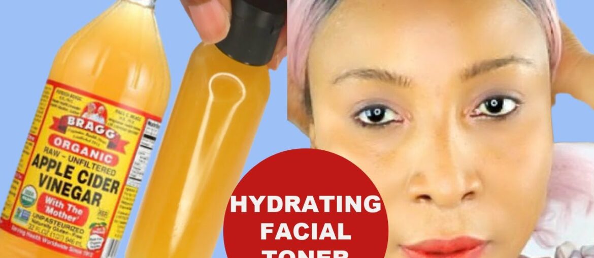 HOW TO MAKE VITAMIN C APPLE CIDER VINEGAR FACIAL TONER, TIGHTEN, AND HYDRATES THE SKIN