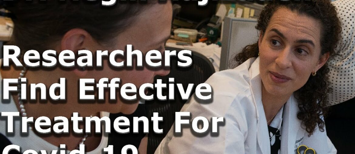 Dr. Negin Hajizadeh: Researchers Finding A Very Effective Treatment For Covid-19 In New Study