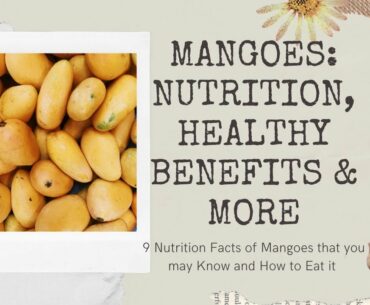 Mangoes: Nutrition, Health Benefits & More| Miss TataLu