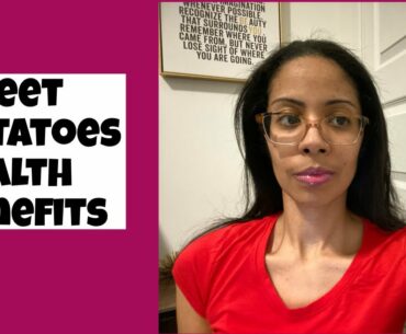 Sweet Potatoes Health Benefits