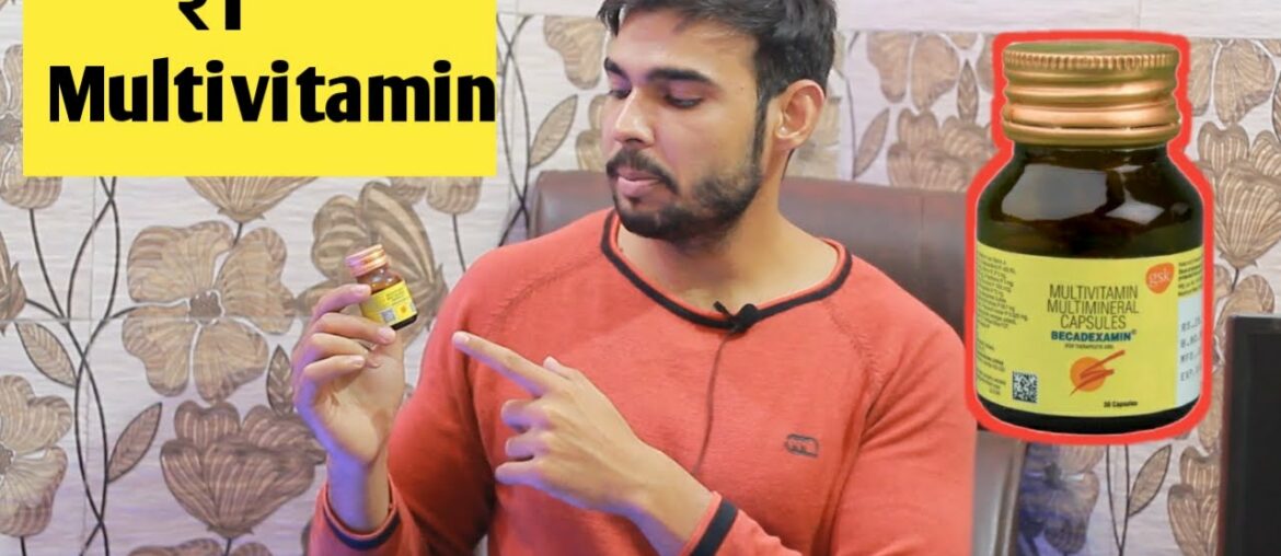BECADEXAMIN : Uses, Dosage & Side-Effect in 2020 | Becadexamin Cheapest multivitamins in INDIA