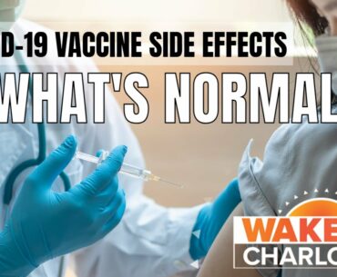Side effects of COVID-19 vaccine are normal, scientists say