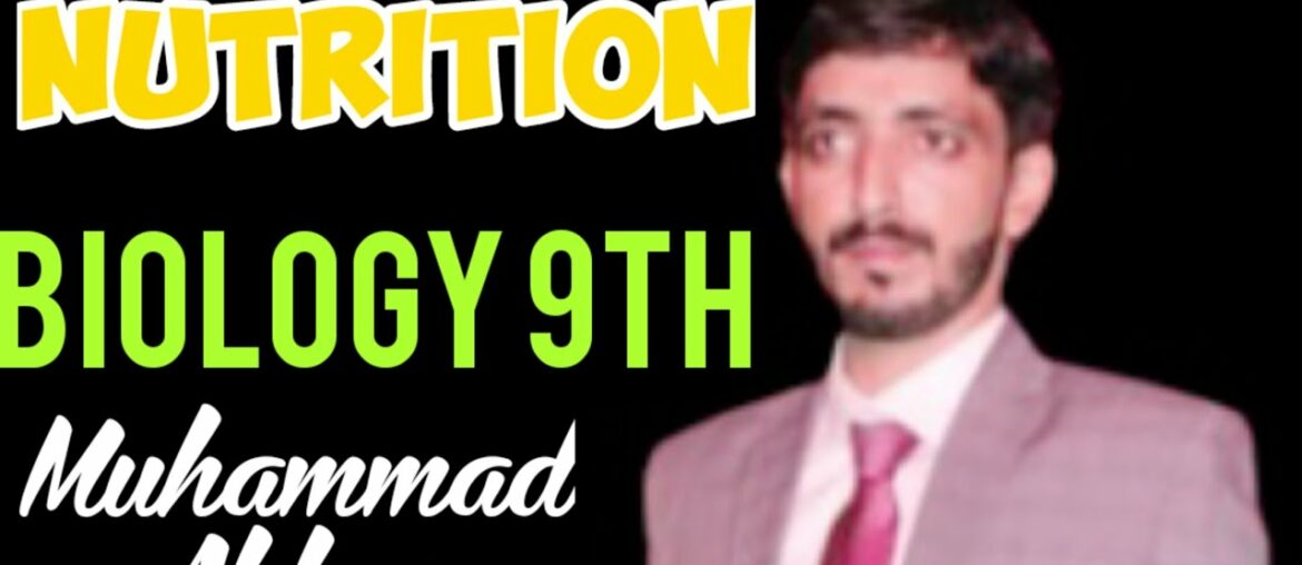 Nutrition Introduction and Carbohydrates | 9th Biology | Chapter 8