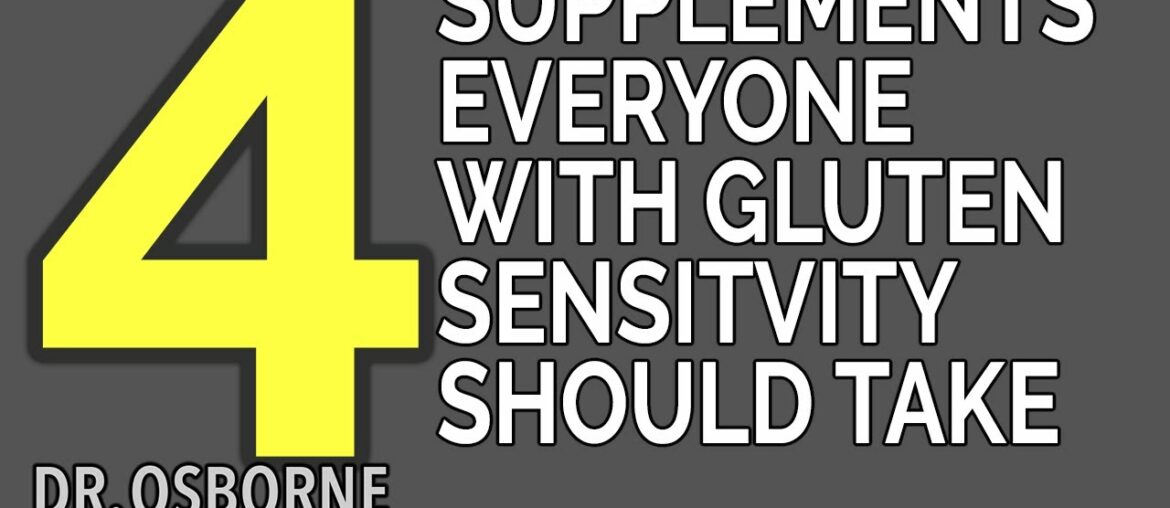 4 Supplements That Everyone With Gluten Sensitivity and Celiac Disease Should Take