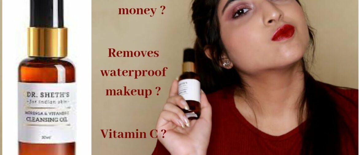 DR SHETH's Cleansing Oil with VITAMIN C & MORINGA REVIEW| Komal Bahal