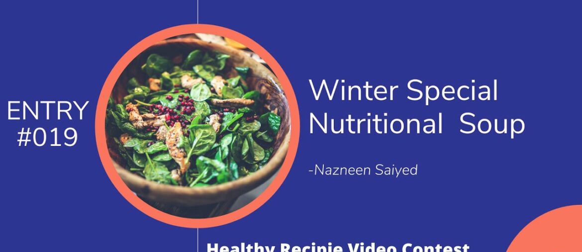 Winter special Nutritional Soup | Healthy Recipes Video Contest Entry #019