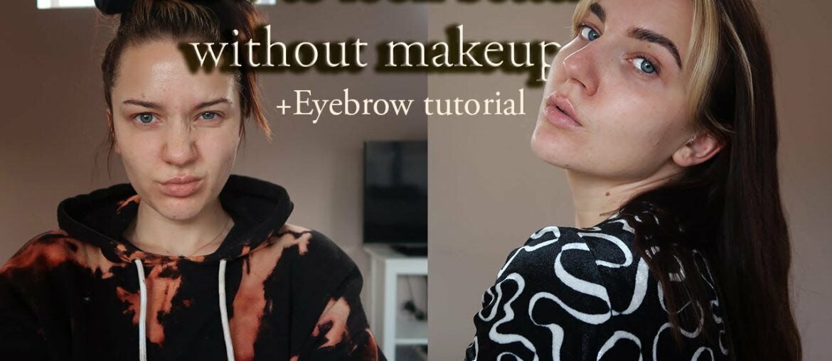 How to look better without makeup?  Tinting my eyebrows and eyelashes