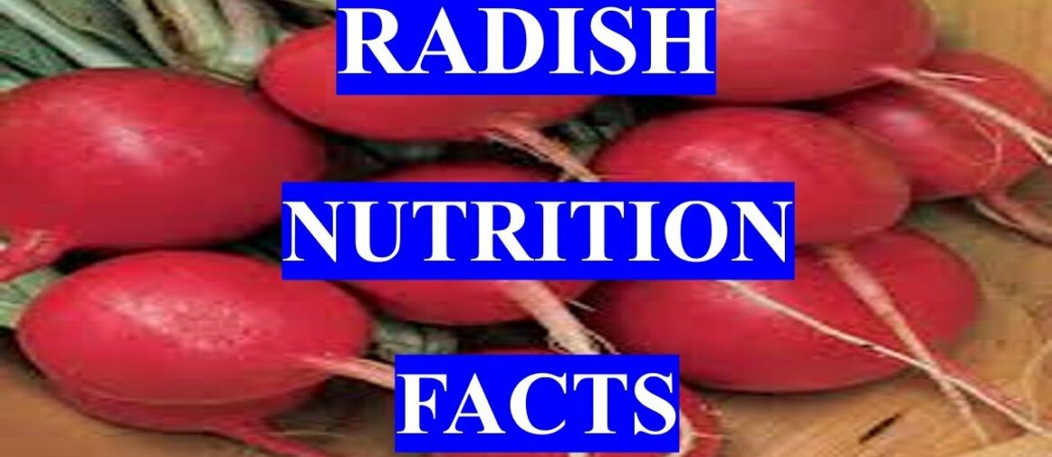 RADISH VEGETABLES  - HEALTH BENEFITS AND NUTRITION FACTS