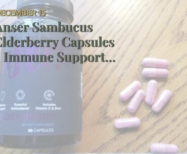 Anser Sambucus Elderberry Capsules - Immune Support Supplement with Vitamin C & Zinc - Once Dai...
