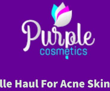 PURPLLE HAUL In Tamil| For Acne Skin | Makeup Products |Face Serum |Scruber and Face Pack|Narumugai