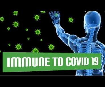 Immune to covid 19