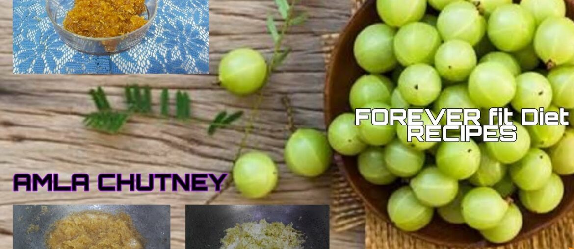 Amla Chutney ||Healthy easy method AMLA CHUTNEY|| VITAMIN C,A ,E RICH CHUTNEY ||FOREVER FIT CHUTNEY