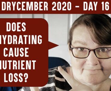 DOES DEHYDRATING CAUSE NUTRITION LOSS? DRYCEMBER: Do dehydrated foods have the same carbs?