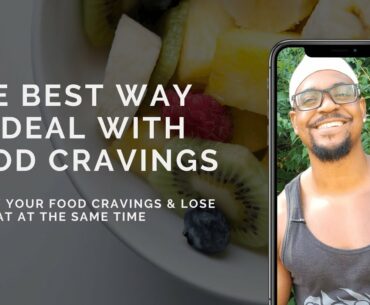 The Best Way To Deal With Food Cravings | Vegan Diet & Fitness Coach