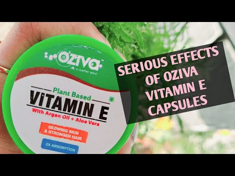 Serious effects of OZiva Vitamin E capsules | Watch before buying| worth it?