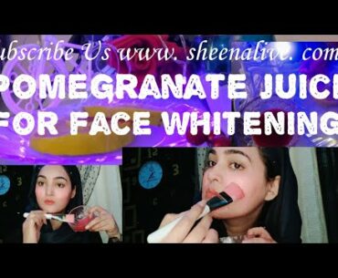 Pomegranate Juice for face whitening || Natural DIY Remedy for face beauty