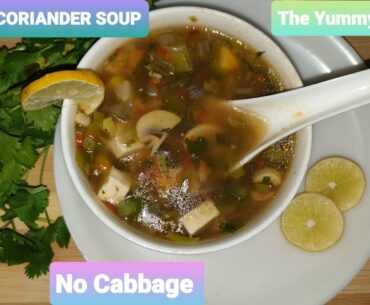 Lemon Coriander Soup | No Cabbage | Veg Lemon & Coriander Soup | Vitamin C and Immunity Booster soup