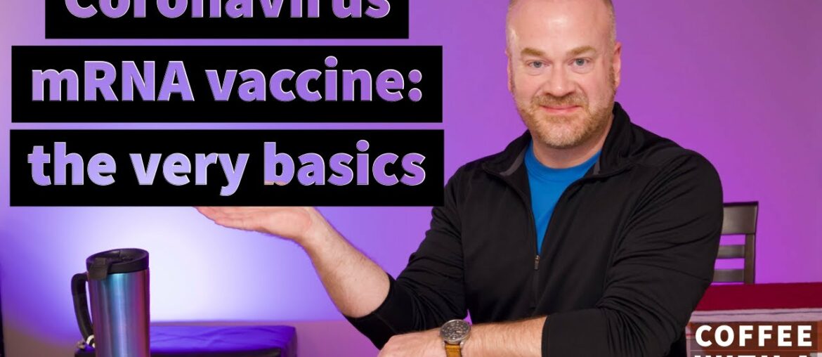 mRNA based coronavirus vaccine: the very basic basics