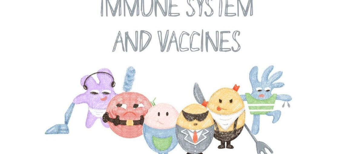 The Immune System & Vaccines