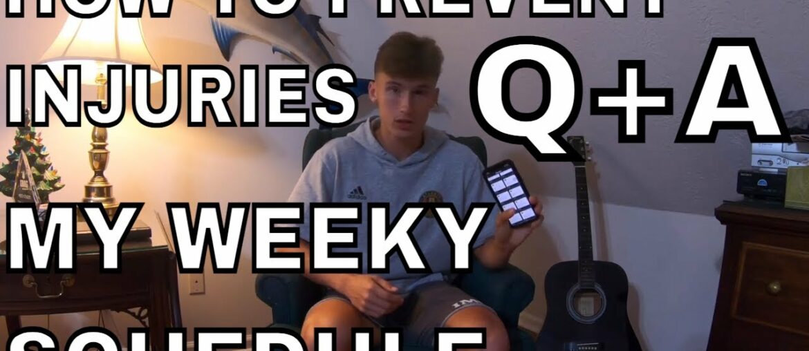 HOW TO PREVENT INJURIES? WHATS MY WEEKLY TRAINING SCHEDULE? Q+A