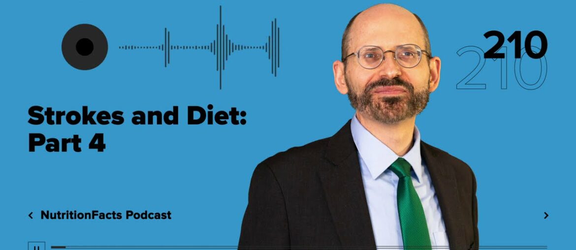 Podcast: Strokes and Diet: Part 4