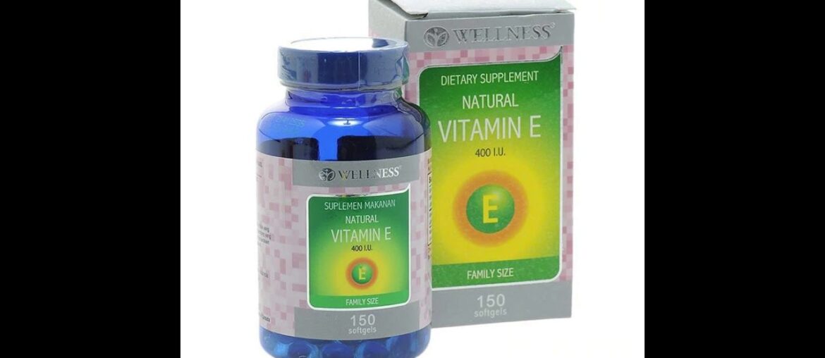 Fungsi Wellnes Natural Vitamin E 400 IU I Kegunaan Wellnes Natural Vitamin E 400 IU