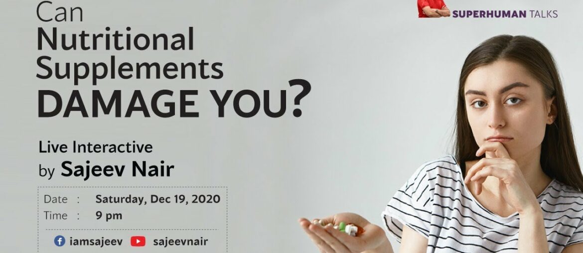 Can Nutritional Supplements DAMAGE YOU ?