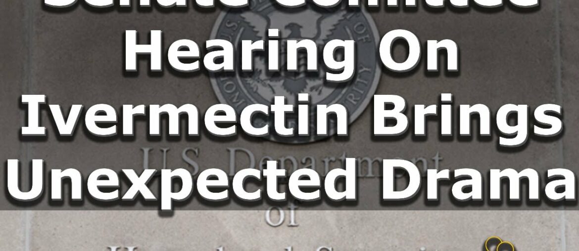 Beyond The Roundup | Senate Committee Hearing On Ivermectin Brings Unexpected Drama
