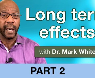 The long term effects of having COVID-19 (part 2)