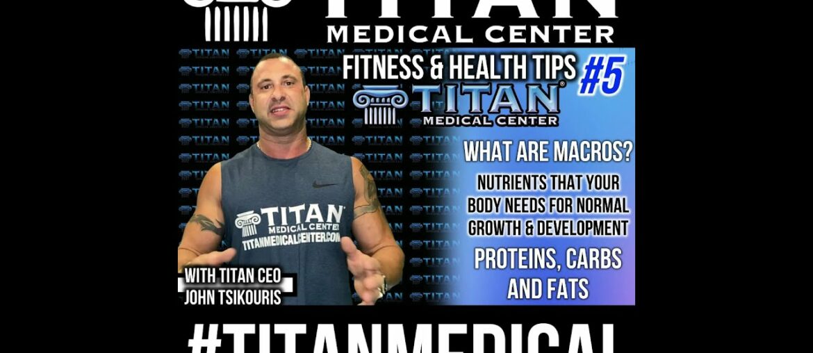 Titan Fitness Tips with John: Macros & Calories