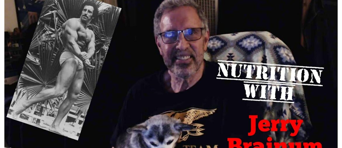Balanced Diet & Supplements - Nutrition with Jerry Brainum
