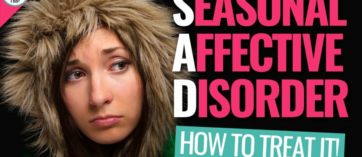 Treat SAD Disorder (Lack of Energy, ALWAYS Tired)