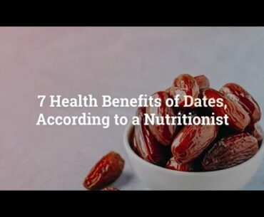 7 Health Benefits of Dates | Dates nutrition facts and health benefits