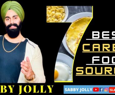 7 Best Carbohydrates Food Sources In Hindi | Sabby Jolly | Health & Fitness Tips 2020
