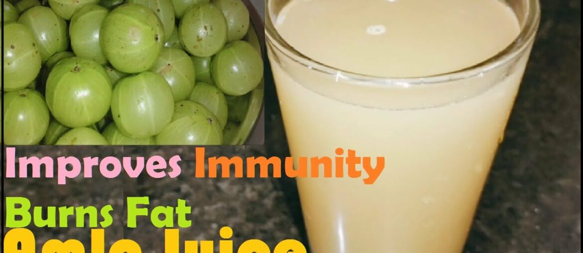 || How to make Amla Juice || Improves Immunity & Burns Fat || Nellikkai Juice || Gooseberry Juice ||