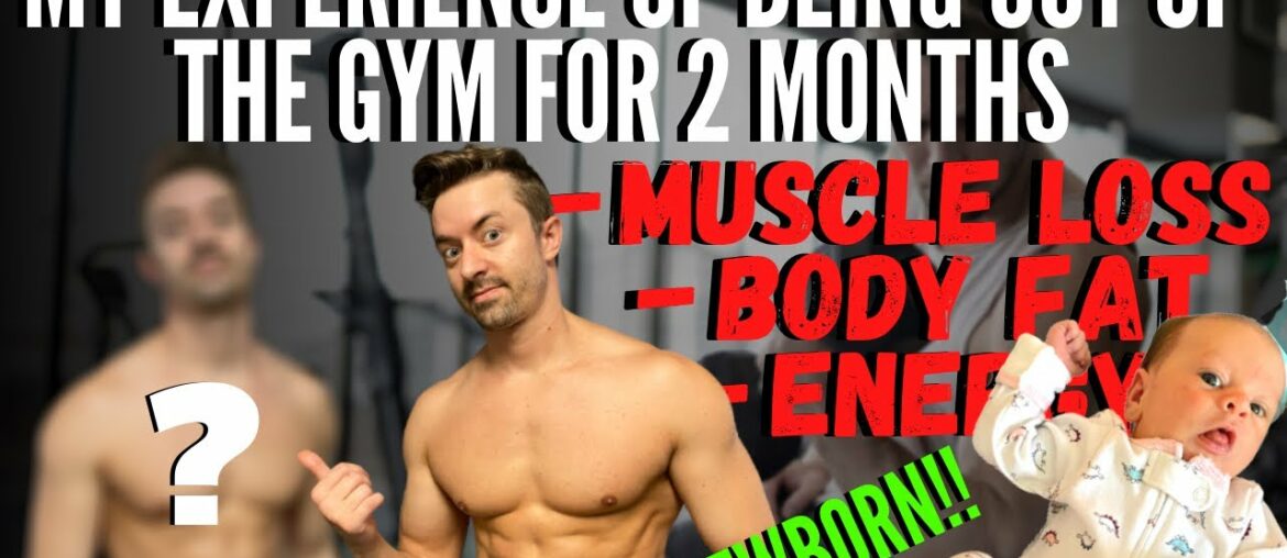 Losing Muscle and Gaining Fat After 2 Months Out Of The Gym - Health Coach Experience and Approach