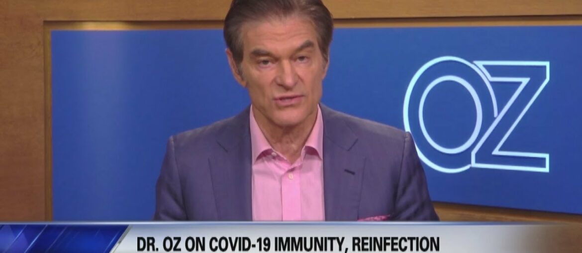 Dr. Oz on COVID-19 immunity, re-infection