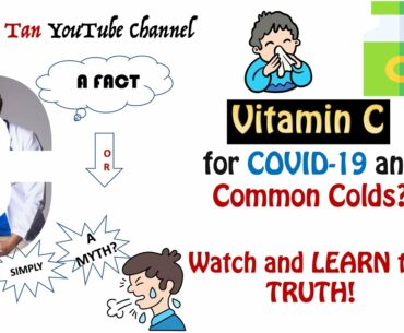 Vitamin C for COVID 19 and Colds? Does it Really WORK?