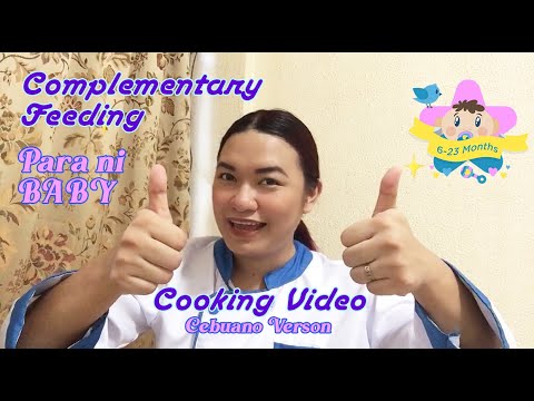 Complementary Feeding: Cooking Demo (Cebuano Nutrition Education) I Dorothy Seldura