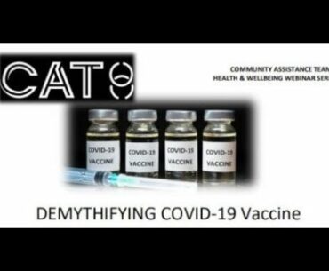 CAT8 Webinar 18 - "Demythifying" the COVID-19 Vaccine
