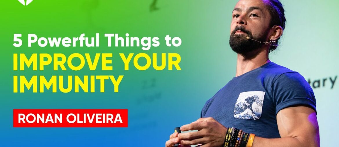 Do These 5 POWERFUL Things To Improve Your Immune System NOW | Ronan Oliveira