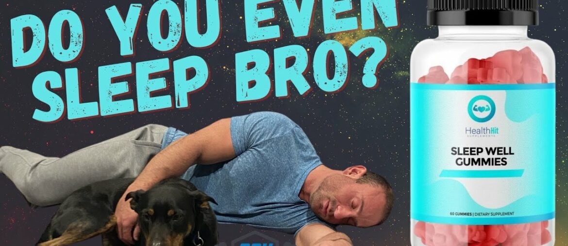 HealthHit Supplements Sleep Gummies Review - DO THESE PUT YOU DOWN?