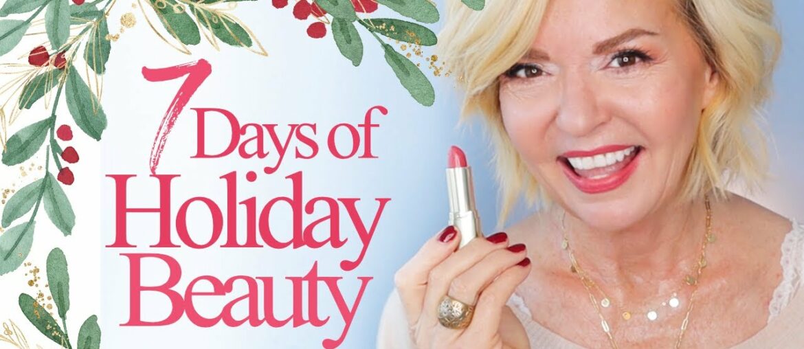7 Days of Holiday Beauty Over 50 - Day 7