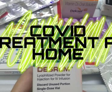 Covid Treatment at HOME | Medications | Corona virus ka ghar pe ilaaj.