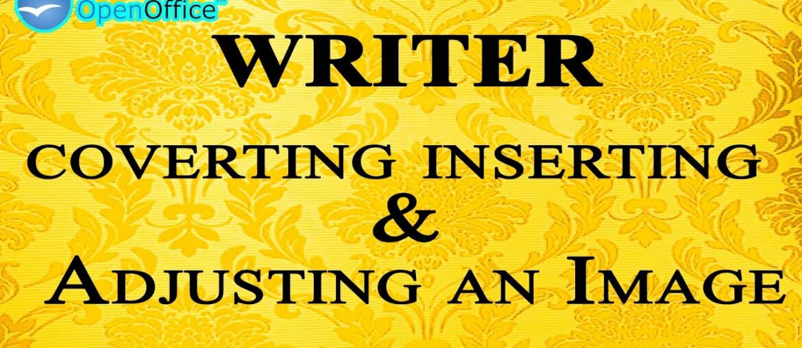 Converting, Inserting, Adjusting in Openoffice Writer