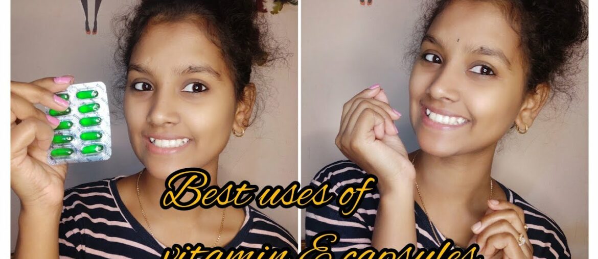 Vitamin E Oil Skin Treatment |Get Beautiful,Spotless, Glowing Skin